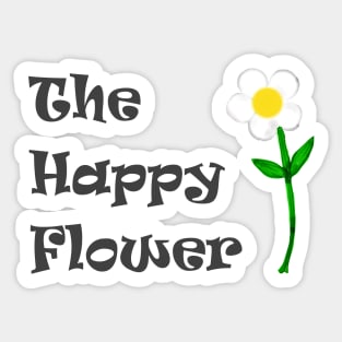 Happy Flower Positive Inspiring Motivational Sticker